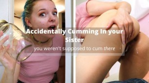 Accidentally CUMMING in your Step-Sister - DON'T CUM POV Taboo Creampie