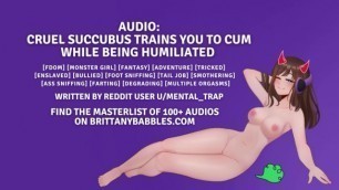 Audio: Cruel Succubus Trains you to Cum while being Humiliated